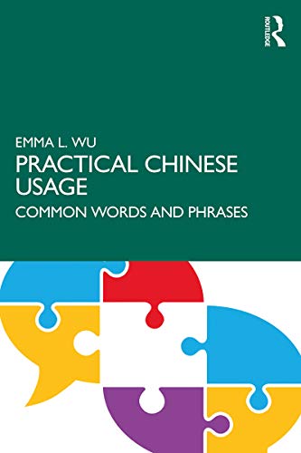  Practical Chinese Usage: Common Words and Phrases (English Edition)