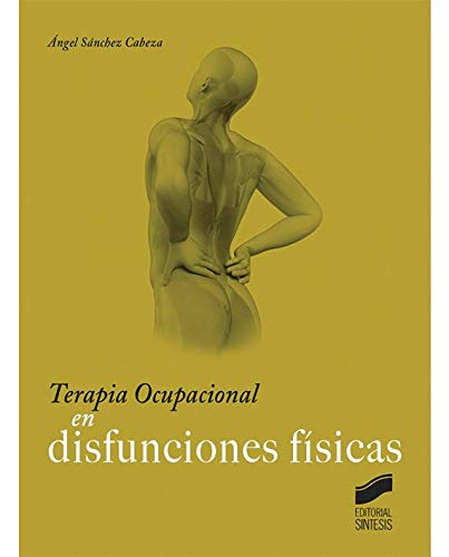 Terapia ocupacional en disfunciones físicas