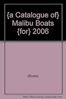 {a Catalogue of} Malibu Boats {for} 2006 B004PIXUUK Book Cover