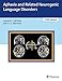 Aphasia and Related Neurogenic Language Disorders