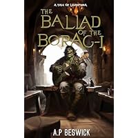 The Ballad Of The Borag-I