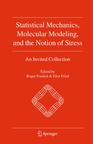 Statistical Mechanics, Molecular Modeling, and the Notion of Stress: An Invited Collection