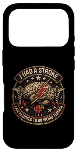 Stroke Survivor Rehab I Had A Stroke Allowed Weird Things �X�}�z�P�[�X iPhone 17 Pro �p