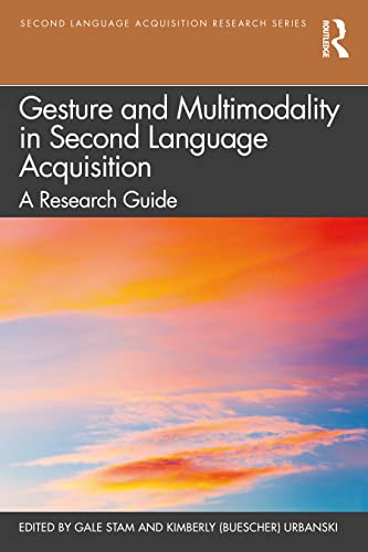 Gesture and Multimodality in Second Language Acquisition: A Research Guide view 2