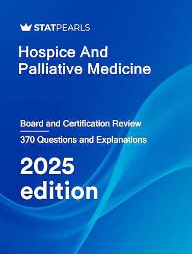 Hospice/Palliative Medicine: Board and Certification Review