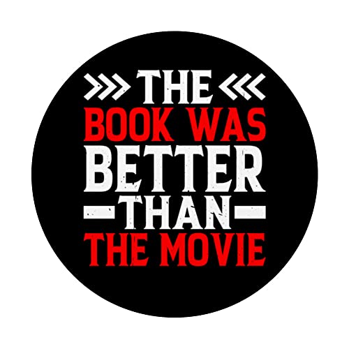 The Book Was Better Than The Movie - PopSockets Swappable PopGrip, Black - Image 3