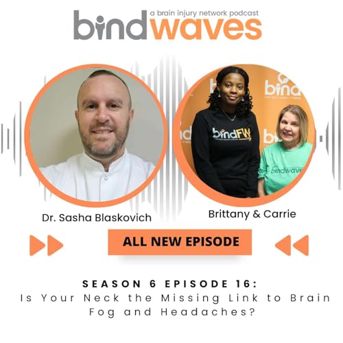 Page de couverture de S6E16 - Is Your Neck the Missing Link to Brain Fog and Headaches?
