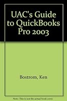 Uac's Guide To Quick Books Pro 2003 0974535702 Book Cover