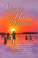 A Light Has Dawned B00477HCM6 Book Cover