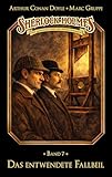 Sherlock Holmes Band 07 - Das entwendete Fallbeil: Die geheimen Fälle des Meisterdetektivs