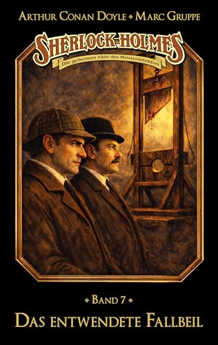 Photo de Sherlock Holmes Band 07 - Das entwendete Fallbeil: Die geheimen Fälle des Meisterdetektivs (German Edition)