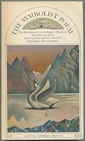 THE SYMBOLIST POEM the Development of the English Tradition B001P63LOU Book Cover