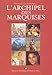 L'Archipel des Marquises (Marquesas Islands Archipelago)