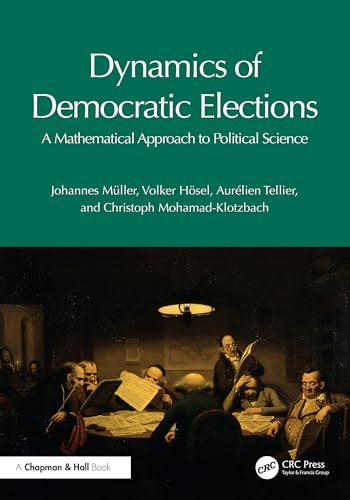 Dynamics of Democratic Elections: A Mathematical Approach to Political Science