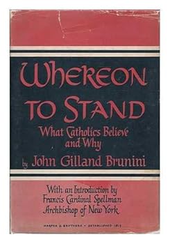 Hardcover Whereon to stand / by John Gilland Brunini ; with an introduction by Francis Cardinal Spellman Book