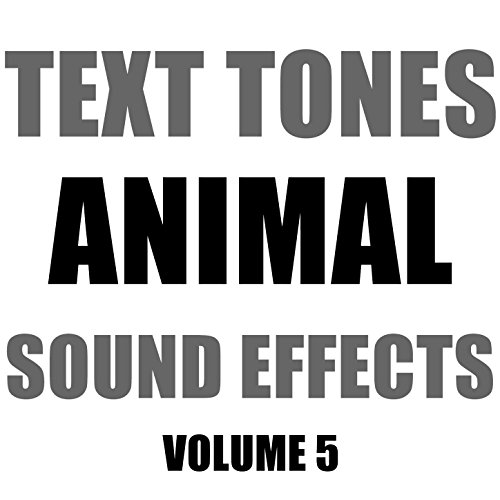 Play Text Tones Animal Sound Effects Library, Vol. 5 by Hollywood Sound