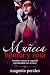 Muñeca Bonita y Rota: Romance Oscuro y Segunda Oportunidad con el Amo (Novela de Romance y Erótica BDSM)