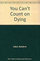 You Can't Count on Dying (History of Paleontology) 0405127790 Book Cover