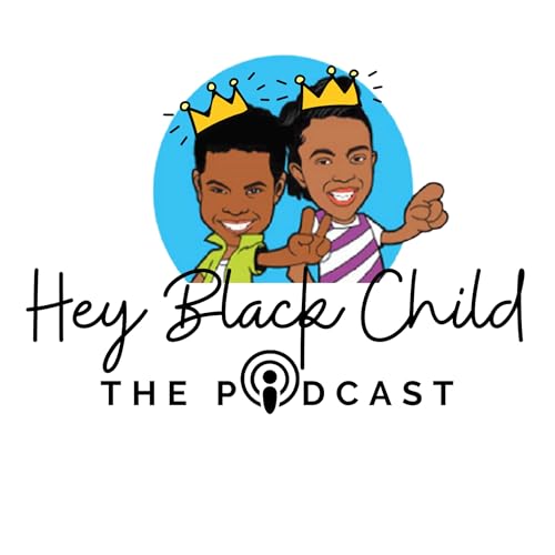 Couverture de Hey Black Child: The Podcast