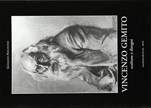 Vincenzo Gemito. Monografia. Sculture e disegn