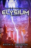 Elysium (The Tartarus Chronicles #1) 1548231622 Book Cover