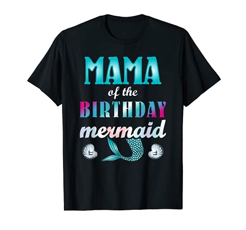 Mamá del cumpleaños Sirena Madre de una chica ama sirenas Camiseta