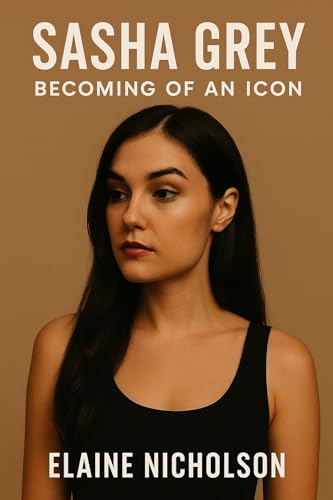 Sasha Grey: Becoming of an Icon