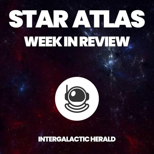 154: Star Atlas Weekly Review