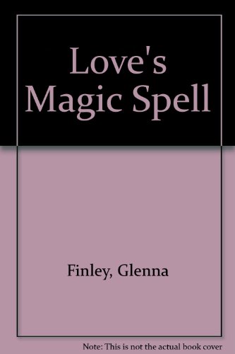 Love's Magic Spell 0451114892 Book Cover