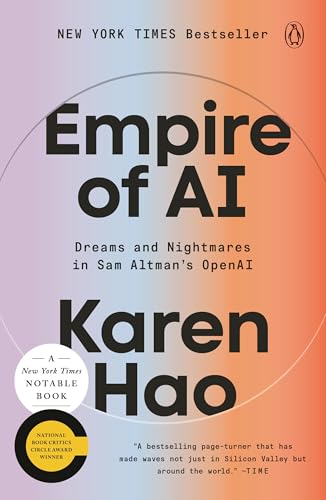 Empire of AI: Dreams and Nightmares in...