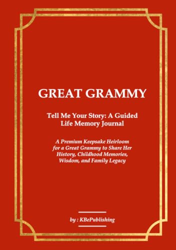 GREAT GRAMMY Tell Me Your Story: A Guided Life Memory Journal: A Premium Keepsake Heirloom for a Great Grammy to Share Her History, Childhood Memories, Wisdom, and Family Legacy image 2