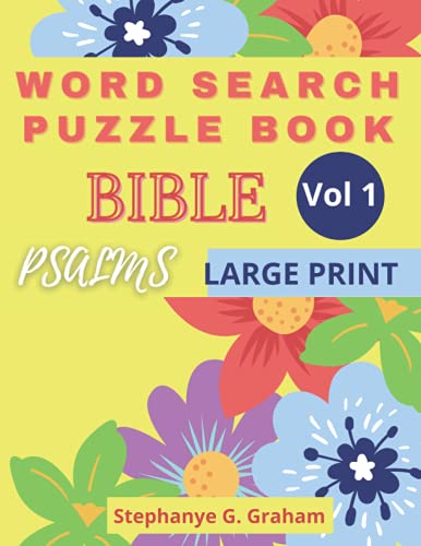 Psalms Word Search Large Print Puzzle Volume 1: 60 Puzzles, Scripture Study Book Yellow with Floral Design