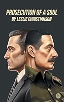 Prosecution of a Soul B0G4W4MB8F Book Cover