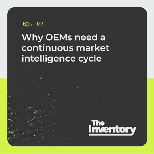 Why OEMs need a continuous market intelligence cycle