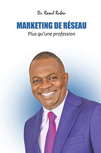  Marketing de Réseau: Plus qu'une profession Francais PDF