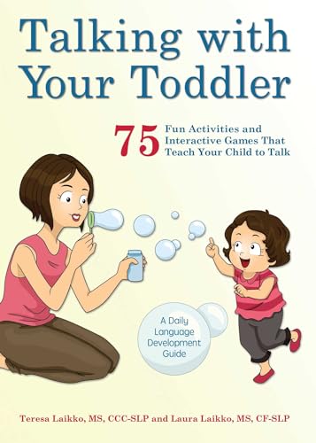 Image of Talking with Your Toddler: 75 Fun Activities and Interactive Games that Teach Your Child to Talk