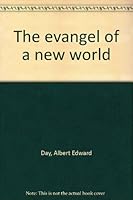 The evangel of a new world B00085P2YQ Book Cover