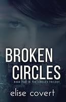 Broken Circles (The Circles Trilogy) 0990845028 Book Cover