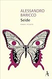 Seide: Roman - Alessandro Baricco Übersetzer: Karin Krieger 