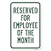 Reserved for Employee of The Month | 12" X 18" Heavy-Gauge Aluminum Rust Proof Parking Sign | Protect Your Business & Municipality | Made in The USA