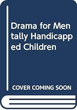 Drama for mentally handicapped children
