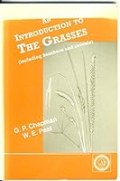 An Introduction to the Grasses: (including bamboos and cereals) (Including Bamboos and Cereals) 0851988032 Book Cover