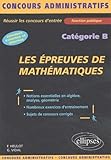  Les épreuves de mathématiques : Catégorie B