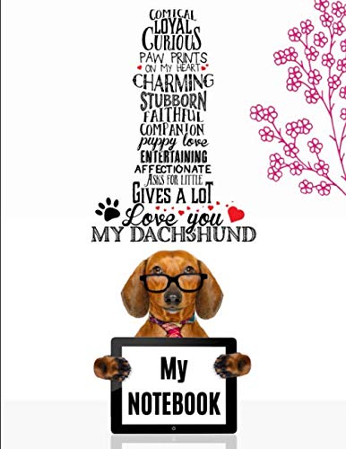 My Dachshund Notebook, Cute Little Dachshund Notebook, 8.5" x 11", 130 Pages