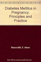 Diabetes Mellitus in Pregnancy: Principles and Practice 044308470X Book Cover