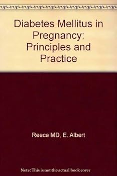 Hardcover Diabetes Mellitus in Pregnancy: Principles and Practice Book