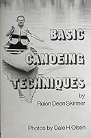 Basic canoeing techniques B0006WOZX0 Book Cover