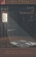 Lark of Yesteryear 1477614842 Book Cover