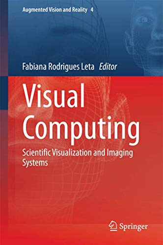 Visual Computing: Scientific Visualization and Imaging Systems: 4 (Augmented Vision and Reality) view 2