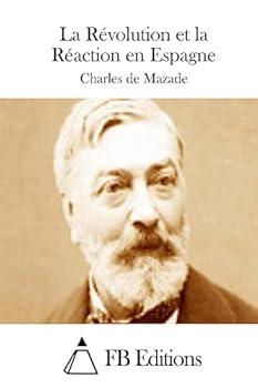Paperback La Révolution et la Réaction en Espagne [French] Book